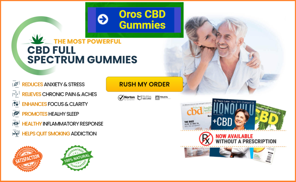 Oros CBD Gummies Buy